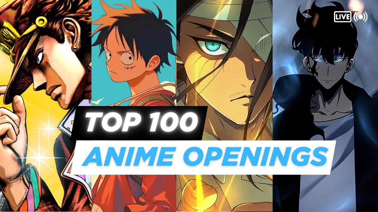 MI TOP 100 ANIME OPENINGS DE TODA LA HISTORIA 1080P 60FPS