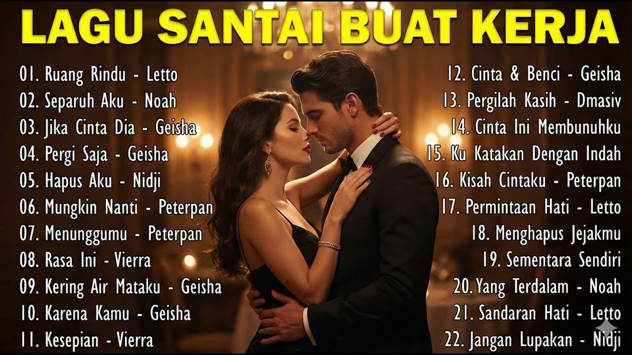 LAGU PAGI HARI ENAK DIDENGAR |  LETTO, NOAH, GEISHA, NIDJI