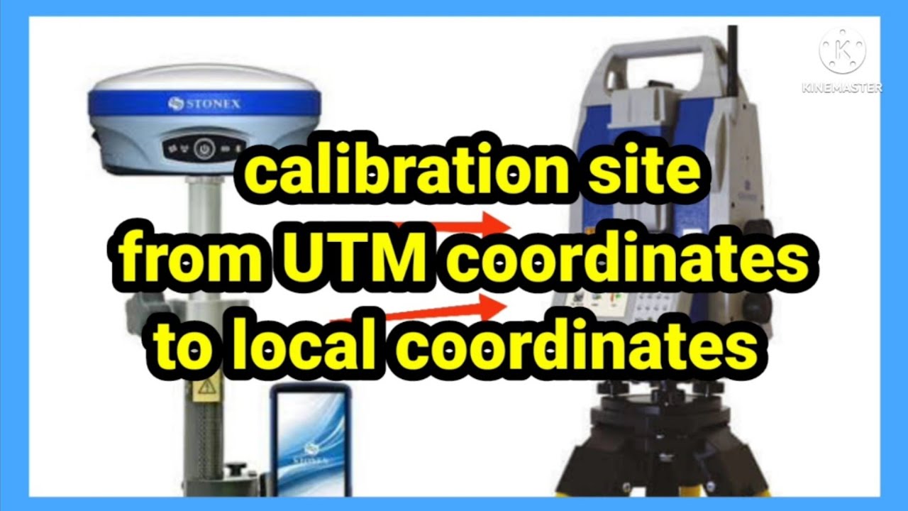 calibration site from UTM coordinates to local coordinates / Stonex cube-a V5