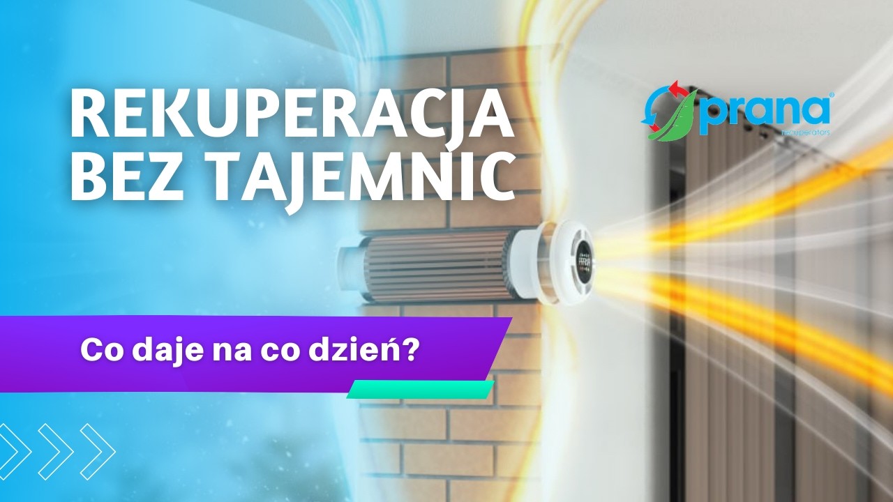 Rekuperacja bez tajemnic