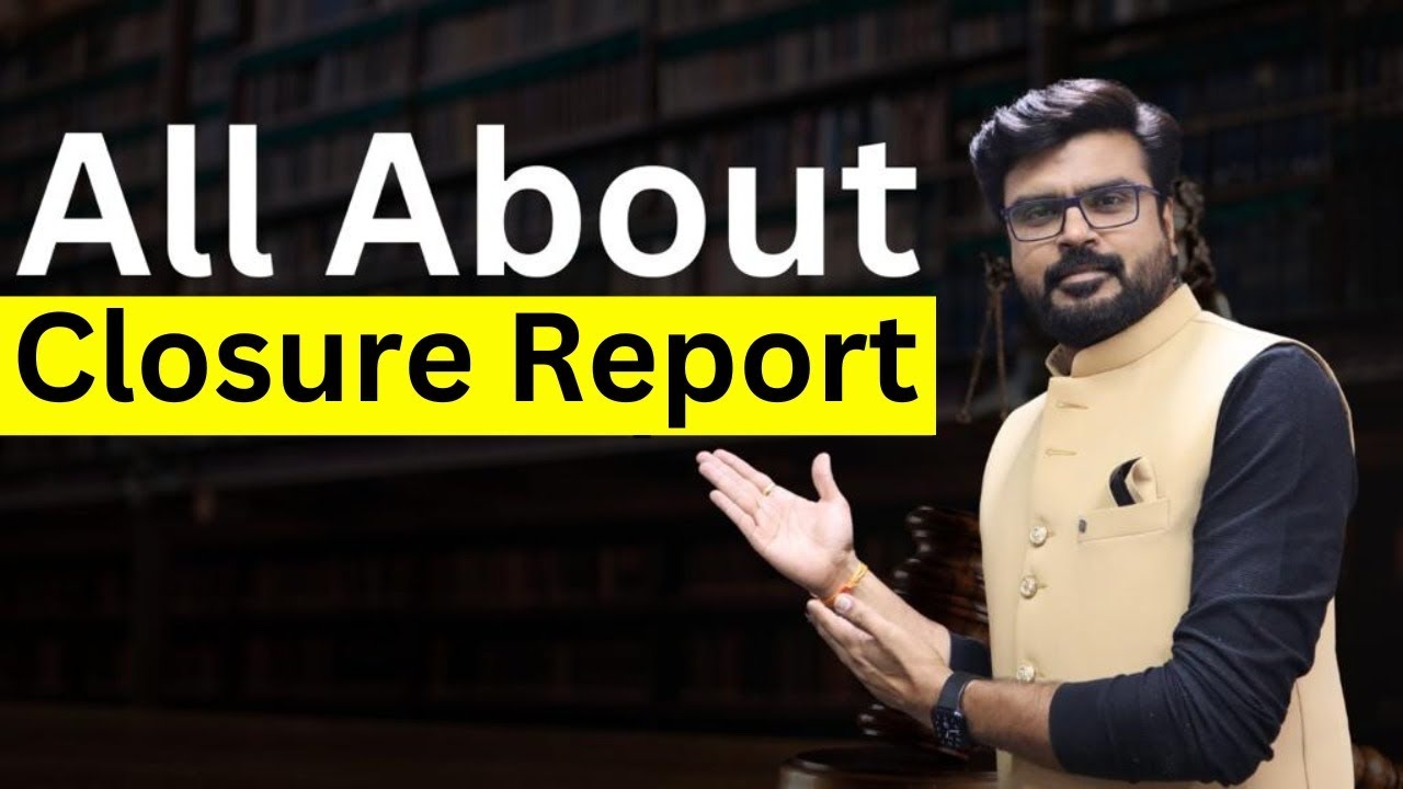 Closure report defined || MJ Sir
