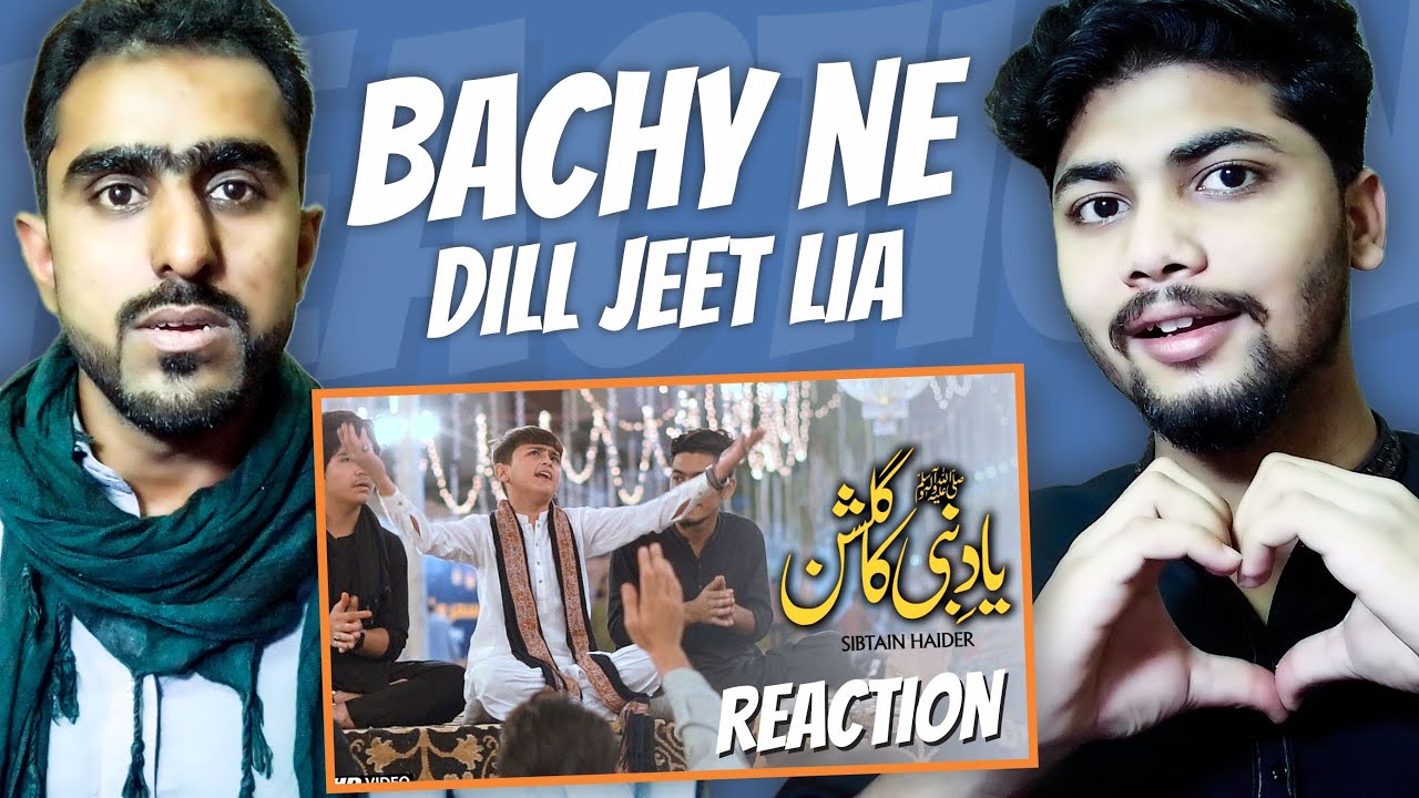 Reaction on Yaad E Nabi Ka Gulshan | Ramzan Special 2023 | Sibtain Haider