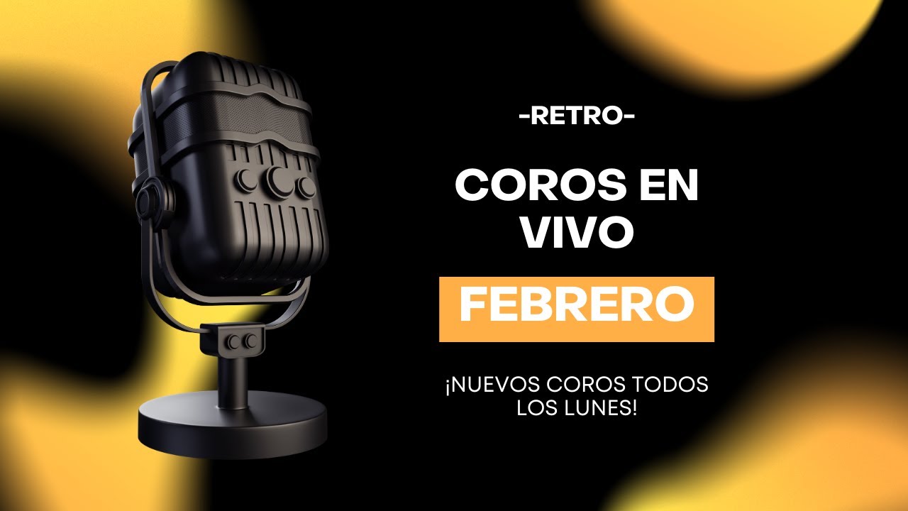 Coros en Vivo 170225
