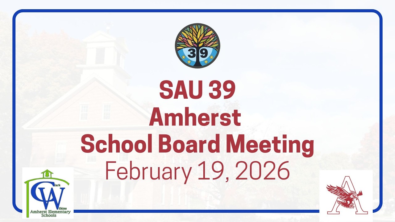 2026 02.19 Amherst School Board Meeting