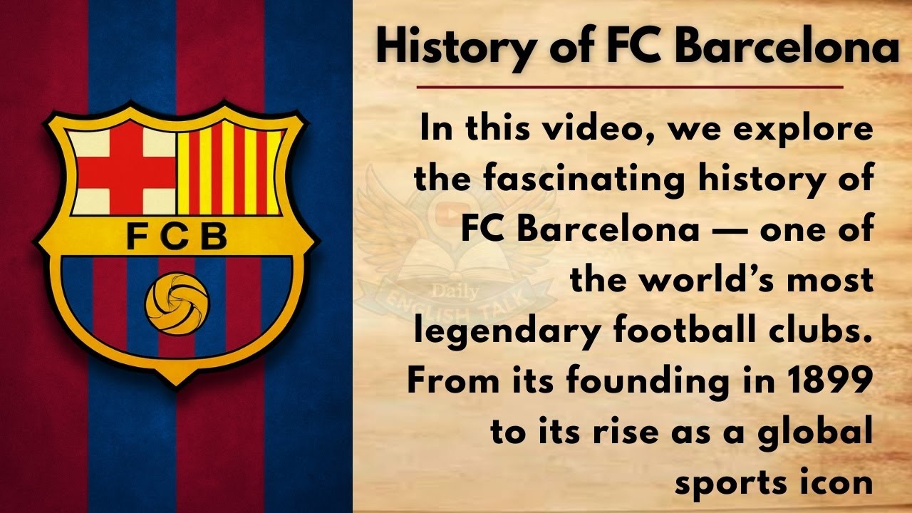 History of FC Barcelona – The Story Behind the Legendary Club | Learn English Through Story