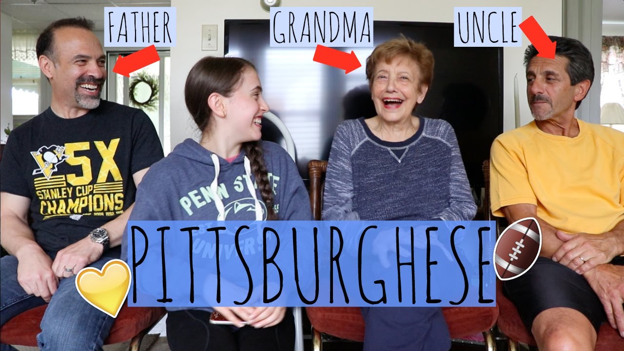 Quizzing my family on Pittsburghese