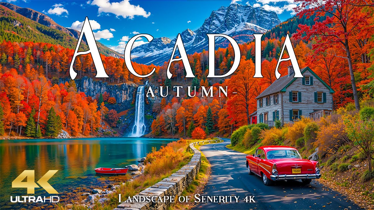 Autumn in Acadia 4K UHD &ndash; Explore the stunning national treasures on the coast of Maine in the USA