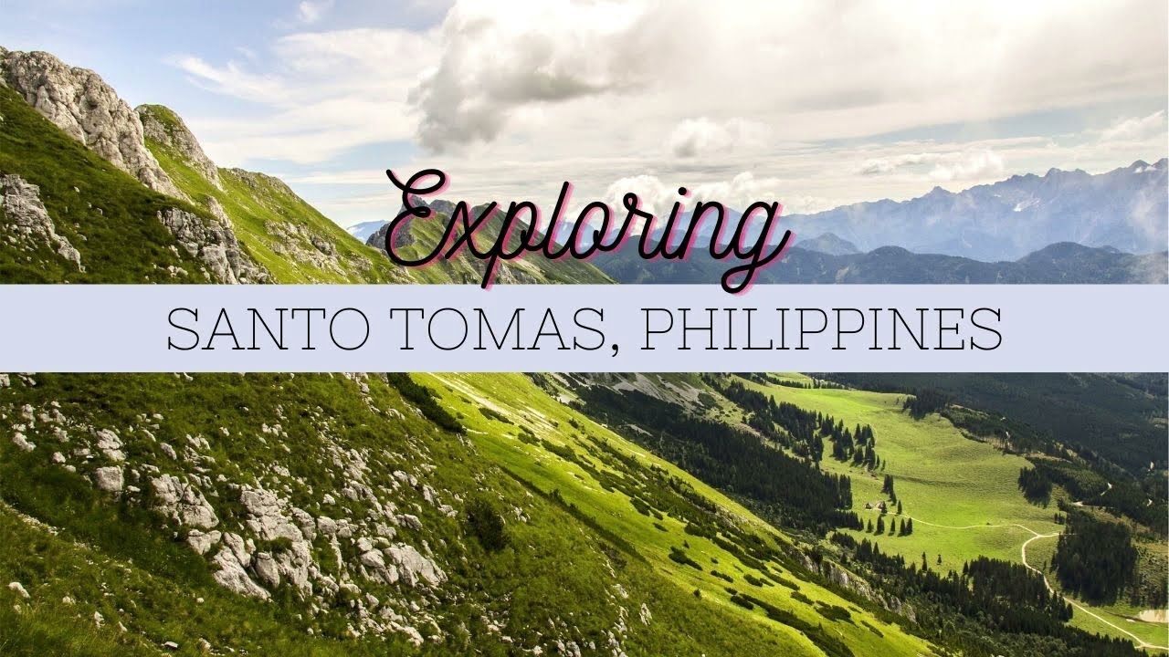 Uncover the Best of Santo Tomas, Batangas: A Guide to the Top Attractions