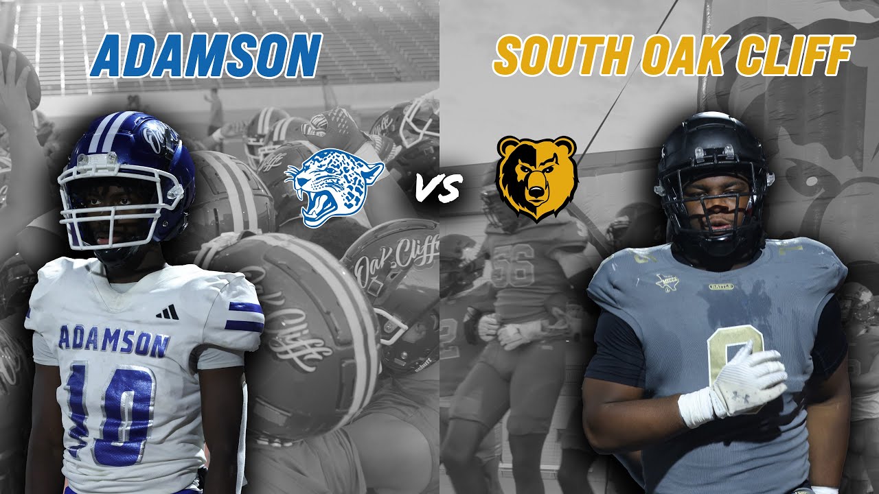 #1 South Oak Cliff против Adamson 5-5A DII DFW DISTRICT MACH-UP #txhsfb