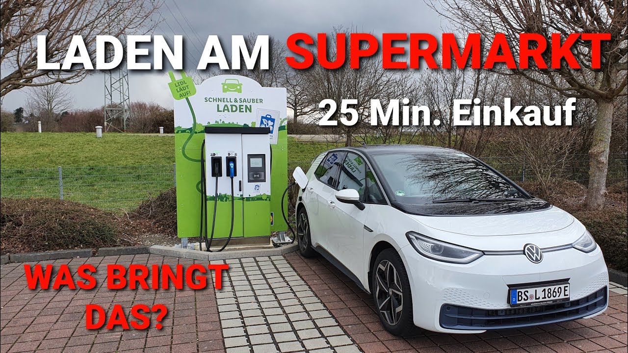 Elektroauto VW ID.3 Laden am Supermarkt! Was bringt das eigentlich?