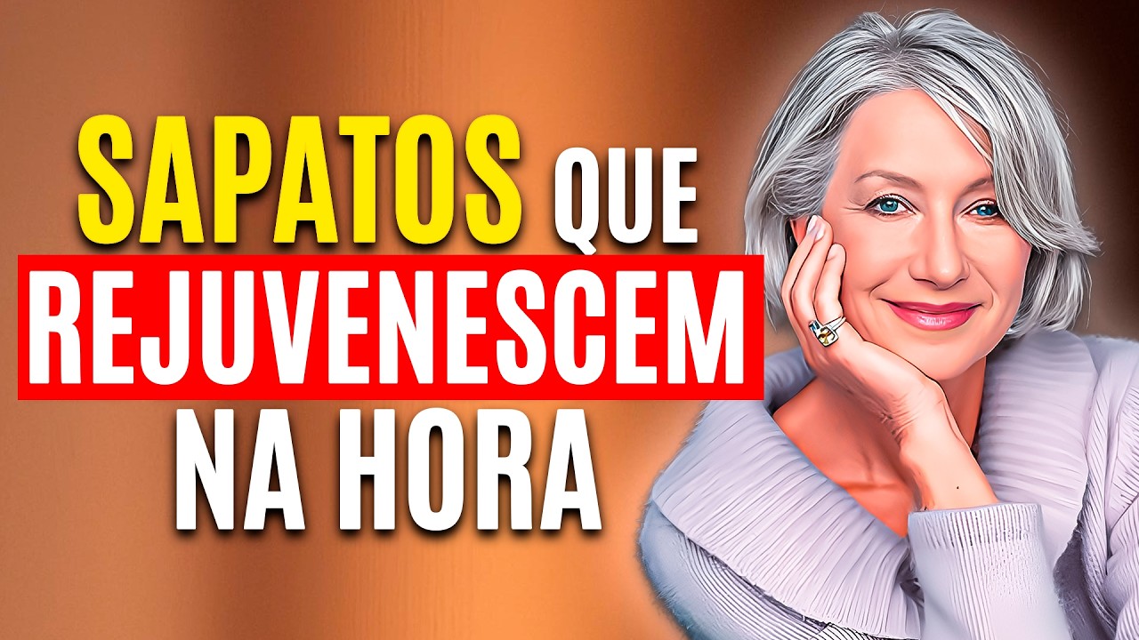 7 Sapatos que Rejuvenescem e Deixam Você Elegante 60+