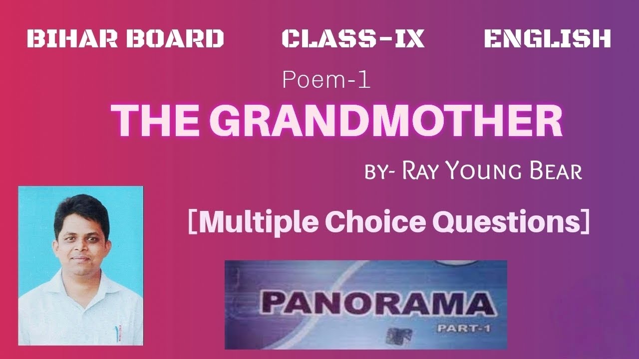 THE GRANDMOTHER by RAY YOUNG BEAR || Multiple Choice Questions (MCQs) || Bihar Board || English Cl-9