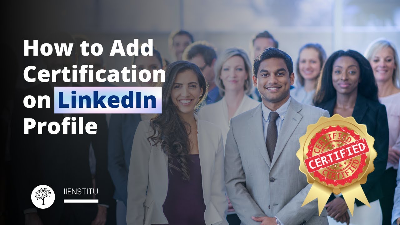 How to Add Certification on LinkedIn Profile
