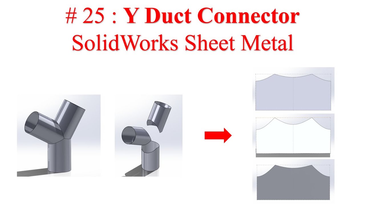 #25. Y  Duct Connector - Solidworks Sheet Metal
