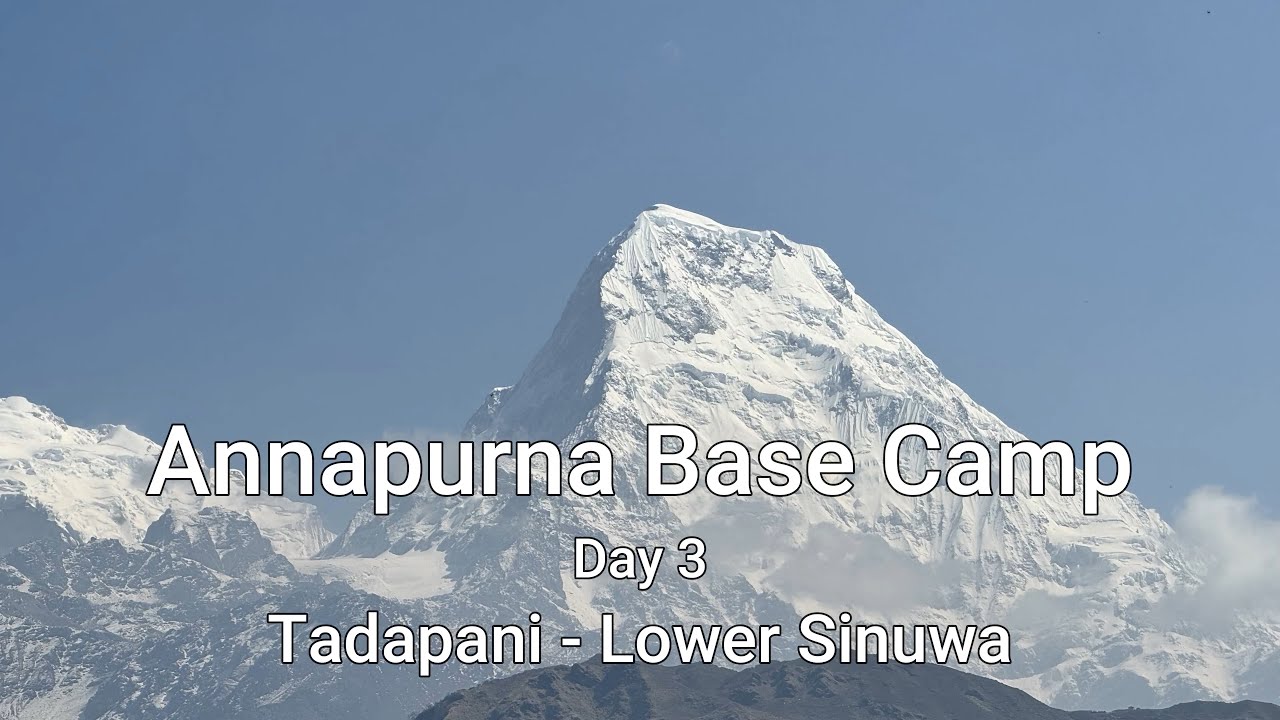 Day 3 Annapurna Base Camp (ABC) Nepal Trek |  April 2024