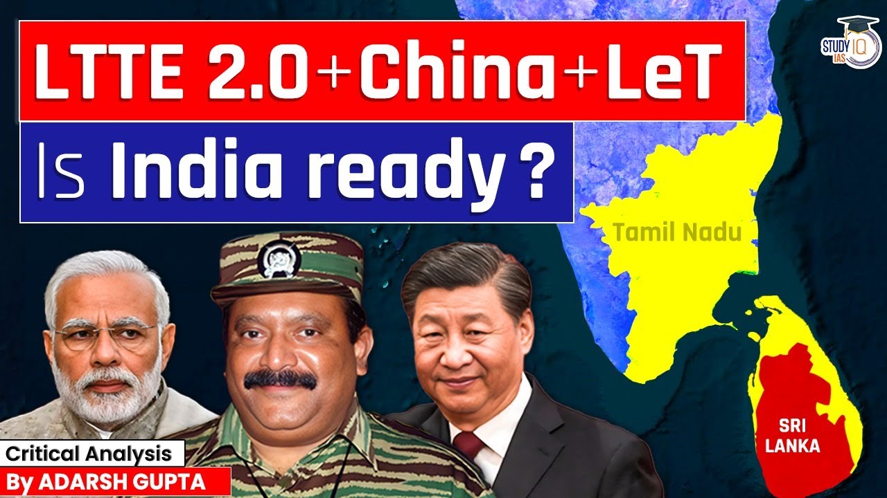Why LTTE is Rising Again? China Fuels LTTE & LeT | UPSC Mains GS3