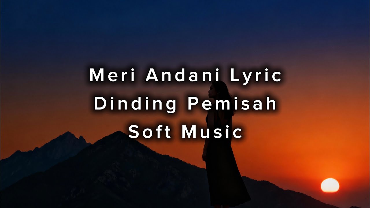 Meri Andani - Dinding Pemisah Soft Music | Musik Santai | Relax 