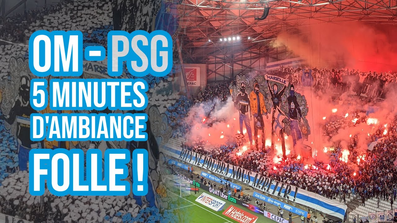 OM / PSG : 5 minutes d'ambiance, chants et tifos au Vélodrome