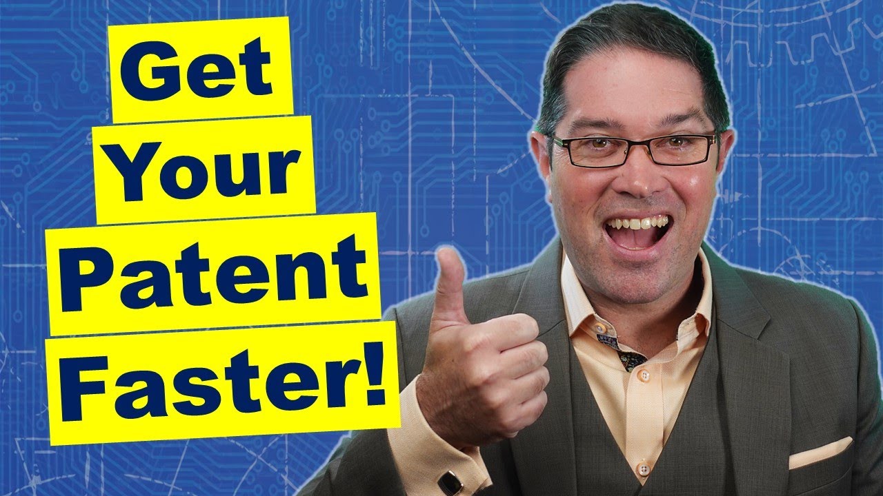 How to Speed up Getting a Patent Granted