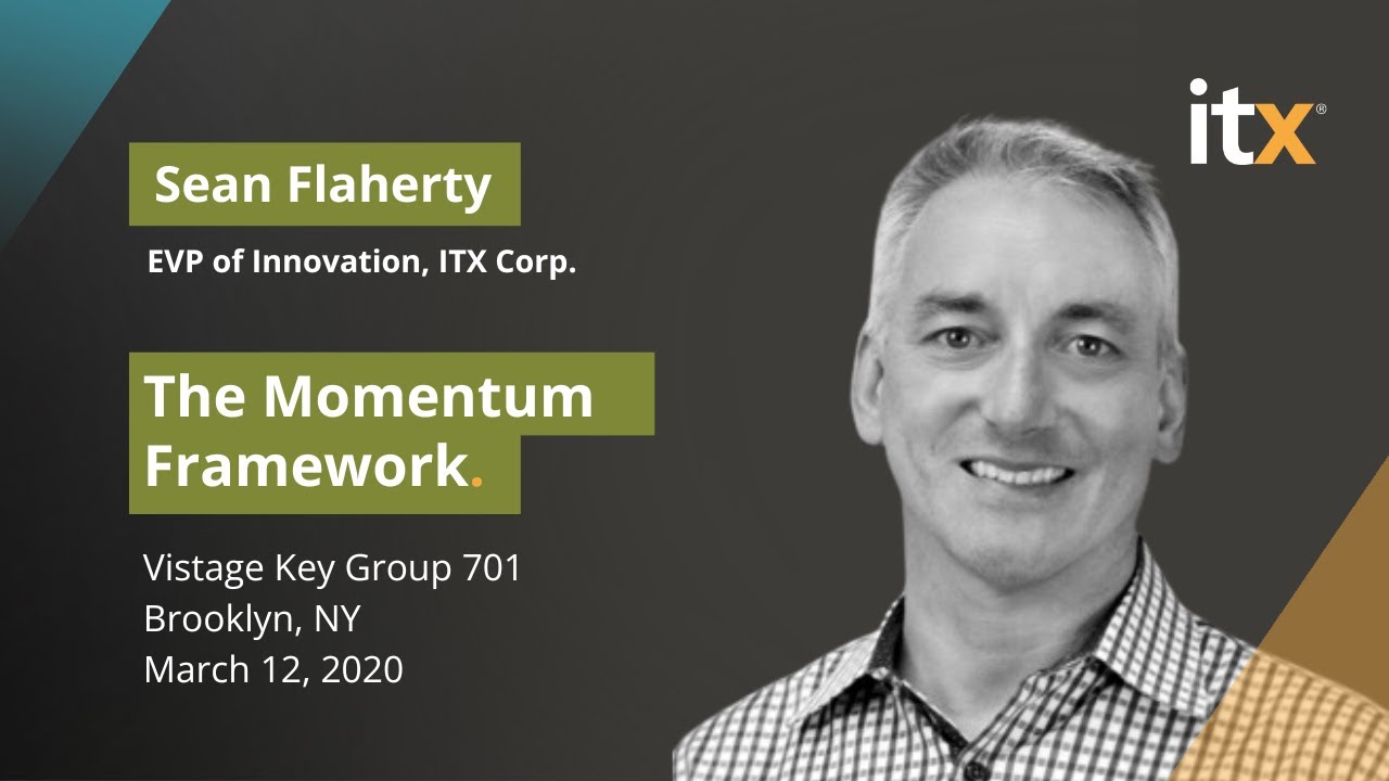 Sean Flaherty: The Momentum Framework. Presented at  Vistage Brooklyn March 12, 2020