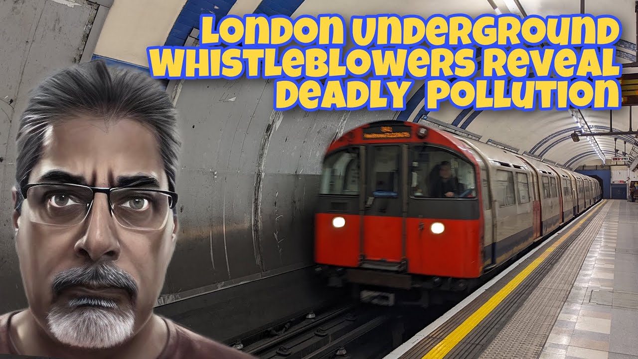 London Underground Whistleblowers Reveal Deadly Air Pollution on Tube Network