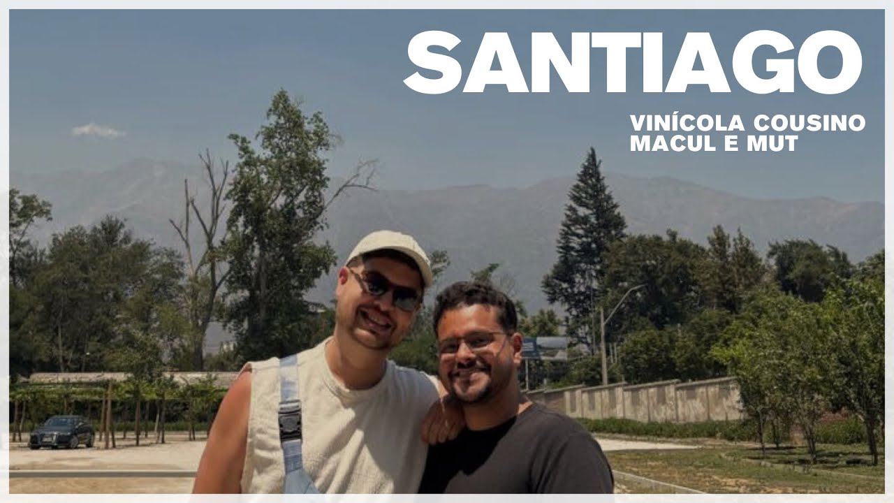 SANTIAGO - CHILE - Vinícolas e Mercado MUT 💚