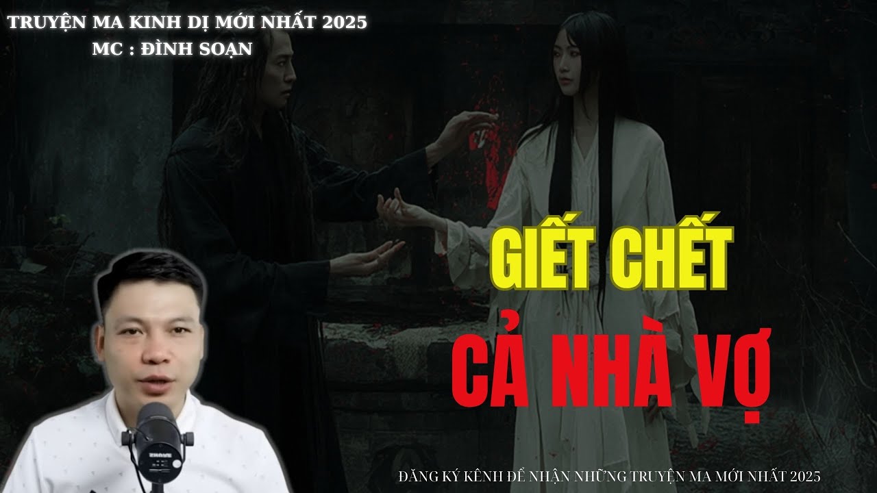 TRUYỆN MA ĐÌNH SOẠN : GIẾT CHẾT CẢ NHÀ VỢ | MC: ĐÌNH SOẠN MỚI NHẤT