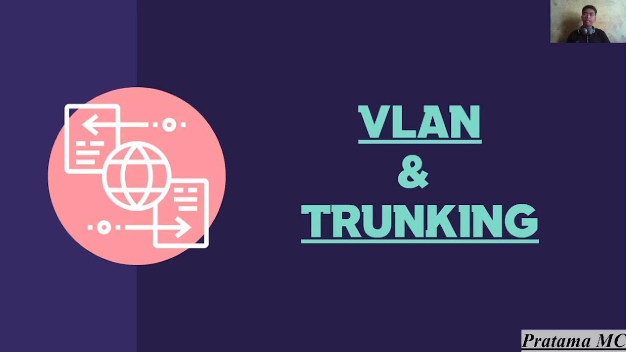 VLAN & Trunking