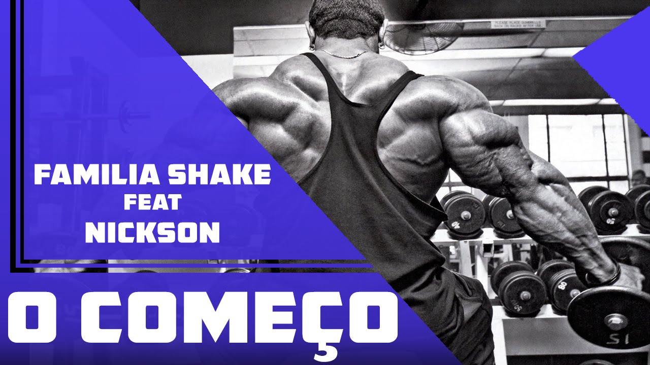 Familia Shake Feat Nickson - O Começo