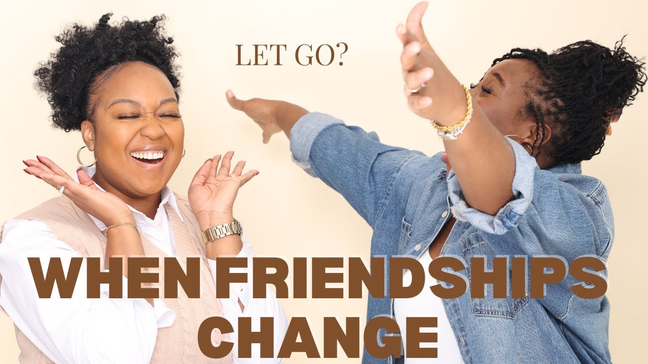 When Friendships Change: Communication, Boundaries, and Letting Go