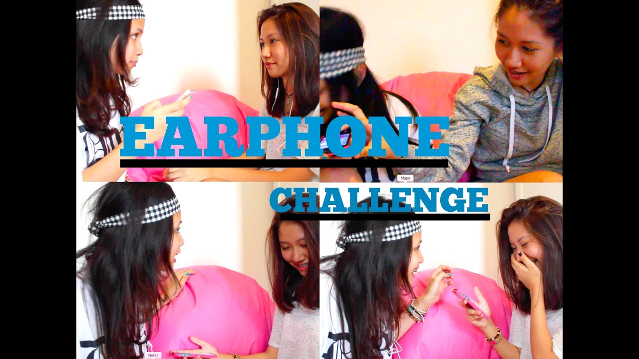 EARPHONE CHALLENGE!