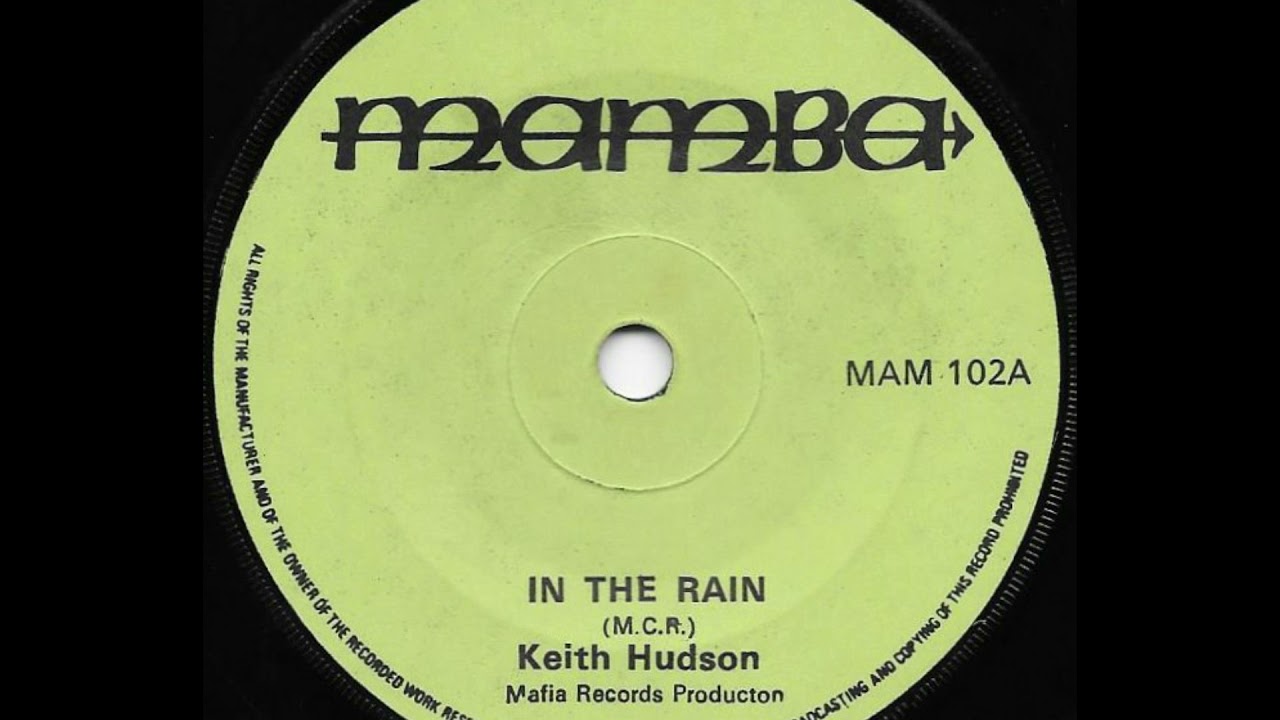 KEITH HUDSON ♦ In The Rain / Version {MAMBA 7