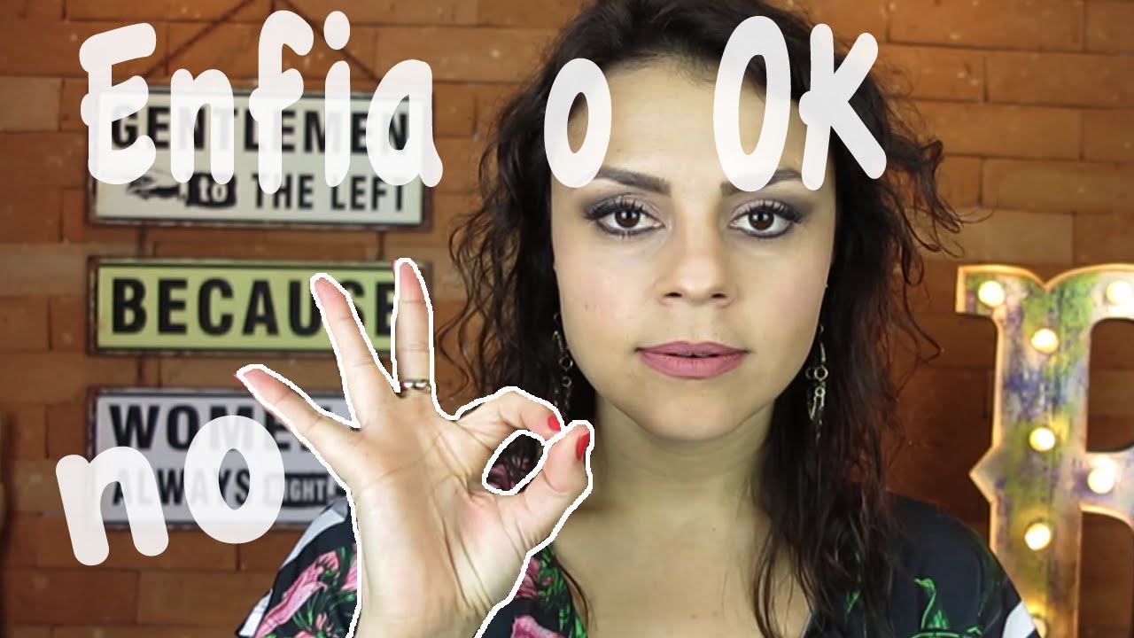ESTOU OK COM O SEU OK
