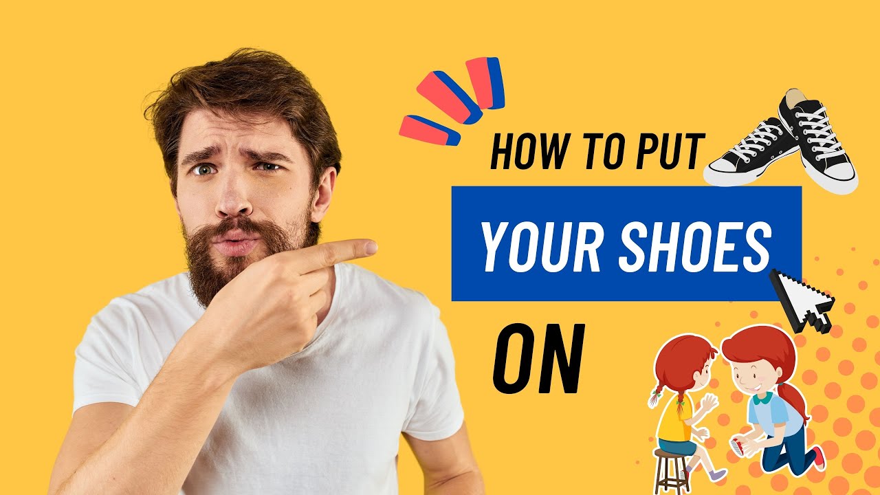 Teach Your Kid How to Put on Shoes