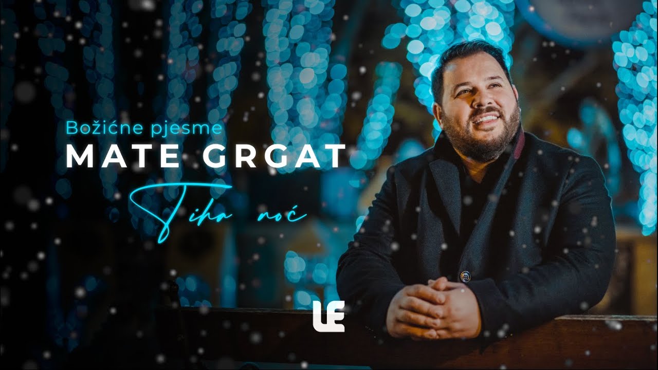 Tiha Noć - Mate Grgat & LE produkcija