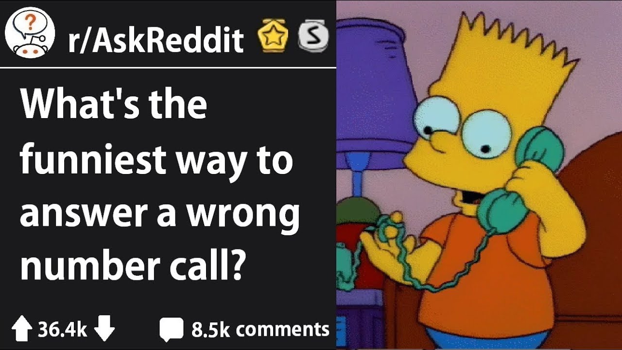 The Funniest Way To Answer A Wrong Number Call (r/AskReddit)