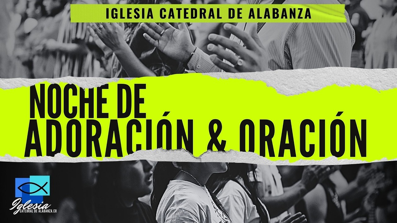 Noche de Adoración y Oración