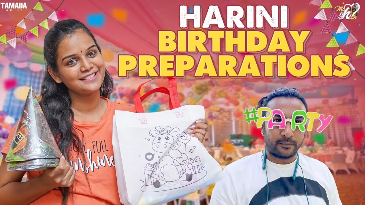 Harini Birthday Preparations || @Mahishivan  || Tamada Media