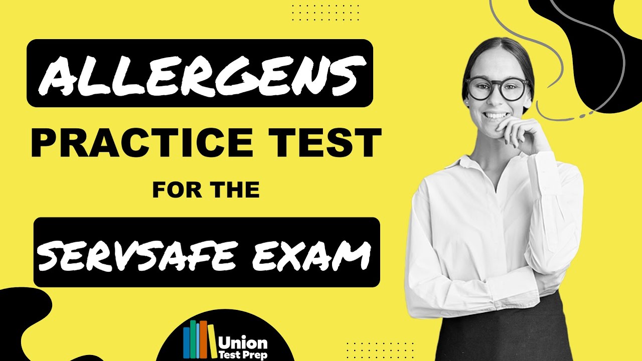 Prepare for the ServSafe Allergens Exam | Practice Test with Answers and Explanations