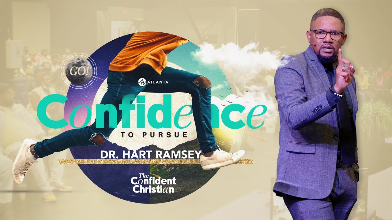 CONFIDENCE TO PURSUE | Dr. Hart Ramsey