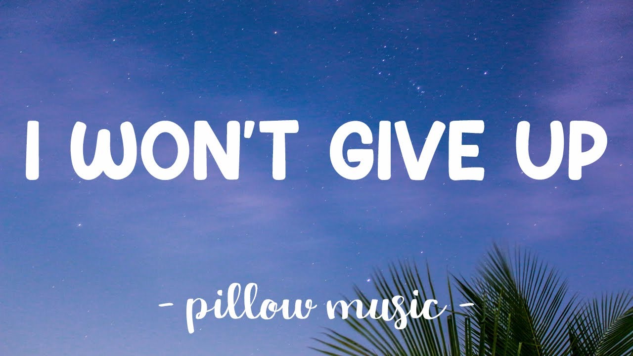 I Won't Give Up - Jason Mraz (Lyrics) 🎵