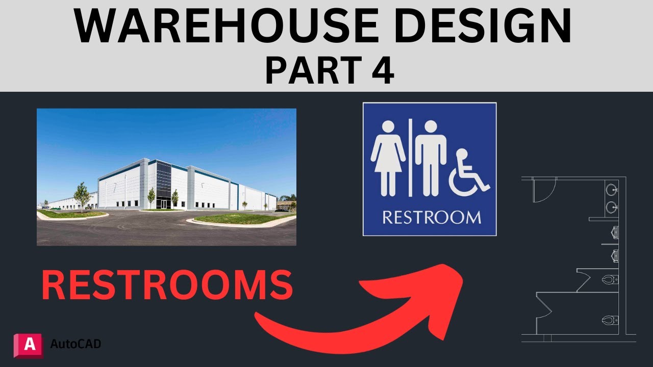 Warehouse Design AutoCAD (Pt. 4) - Facility Restrooms