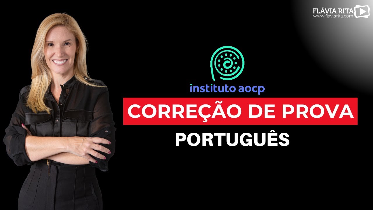 Correção de Prova Instituto AOCP – Gabarito Comentado e Dicas para Concursos | Prof.ª Flávia Rita