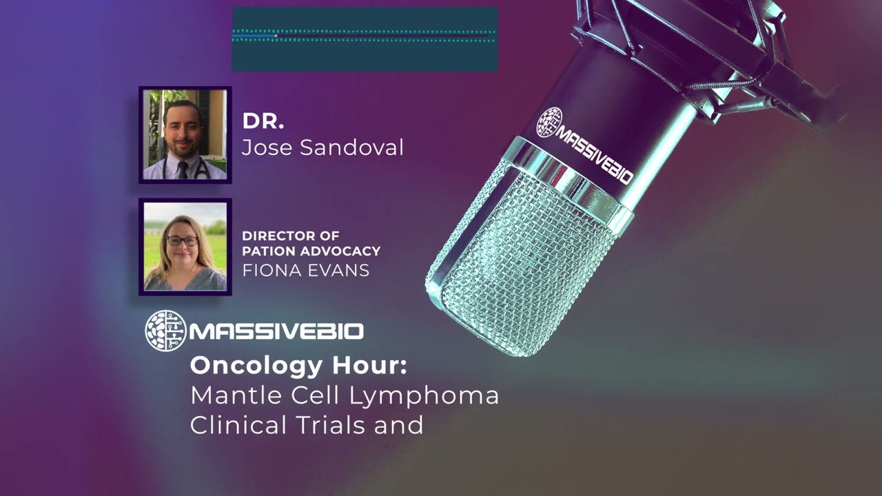 Mantle Cell Lymphoma: From Current Treatments to Future Innovations(Podcast)