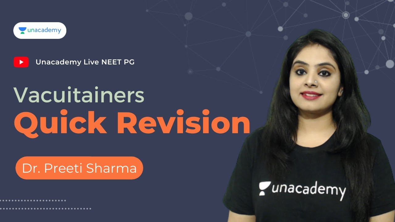 Quick Revision [Vacuitainers] Dr. Preeti Sharma