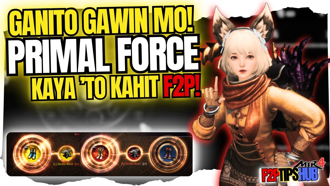 MIR4 Primal Force Guide for F2P | Ganito Dapat ang Gawin!