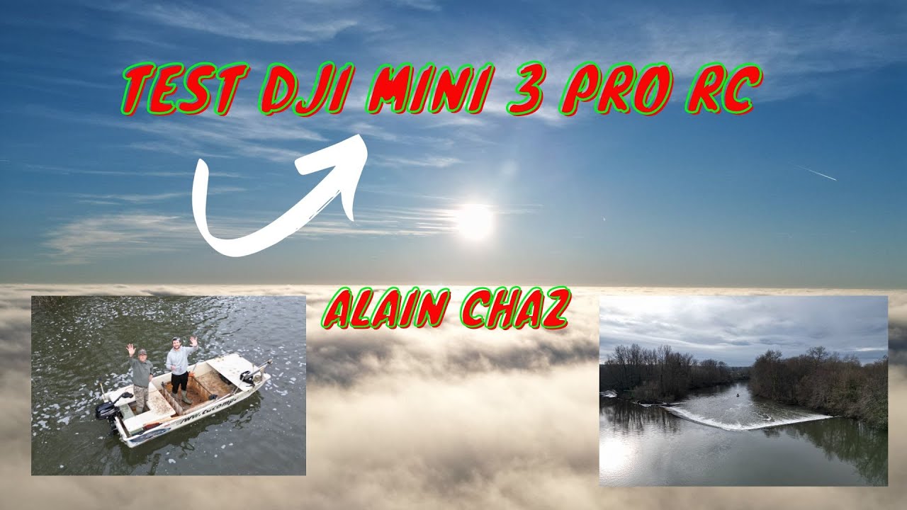 Test Drone DJI Mini 3 Pro . ALAIN CHAZ