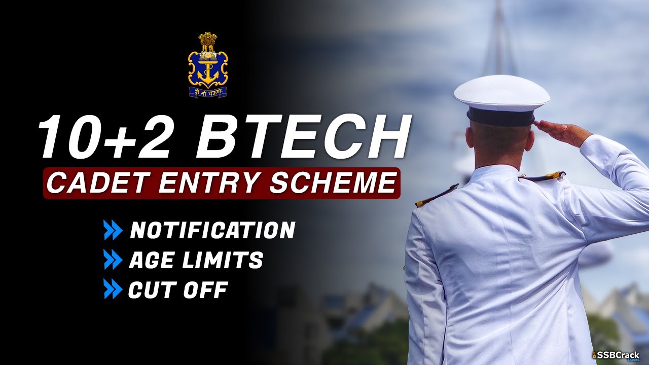 Indian Navy 10+2 B.Tech Cadet Entry Scheme Notification 2020