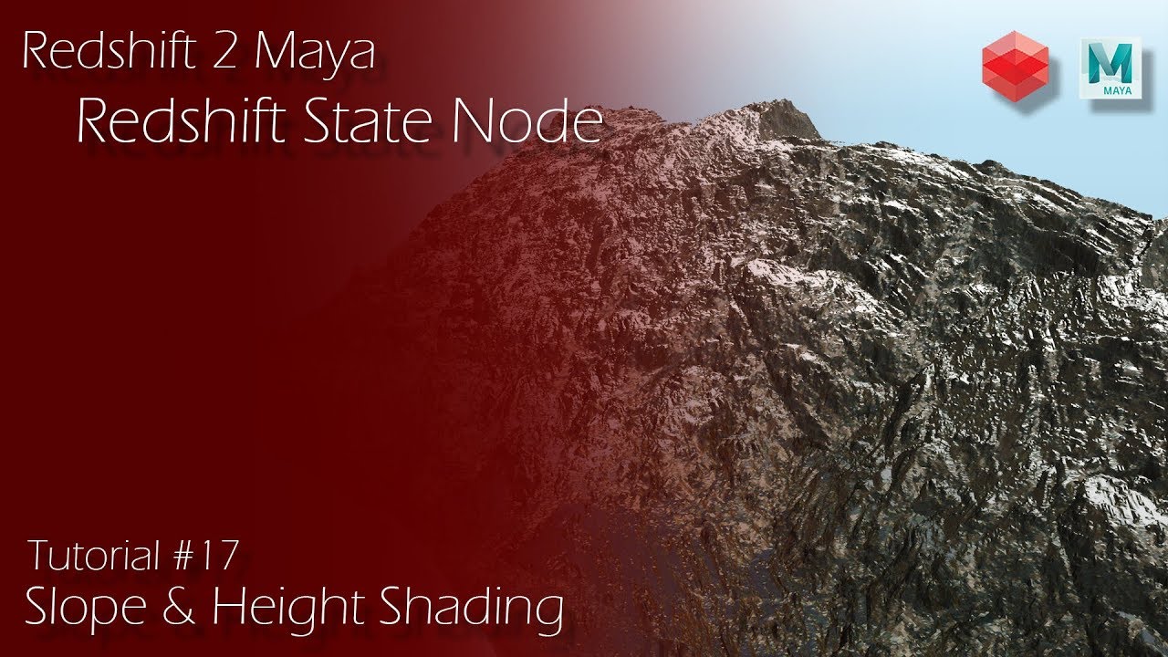 Redshift 2 Maya - Tutorial #17 - State Node - Slope & Height Based Shading