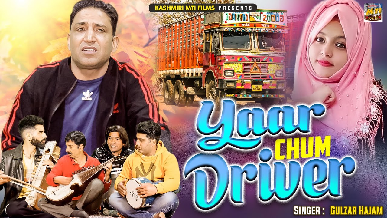 Yaar Chum Driver || Kashmiri Song 2024 || Gulzar Hajam || Full Hd Video